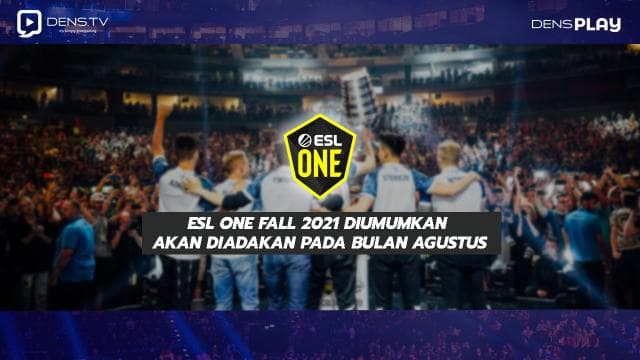 ESL One Fall 2021 Diumumkan Akan Diadakan Pada Bulan Agustus