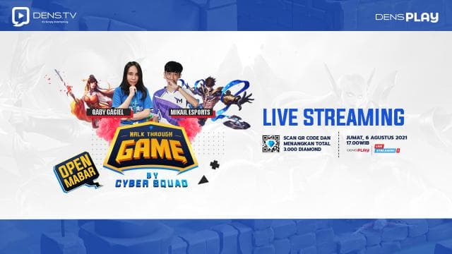 Nonton Walk Trough Game by Cyber Squad dan Menangkan Give Away TOTAL 3000 diamond MLBB !