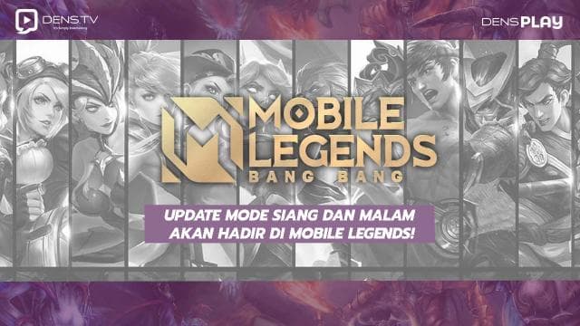 Update Mode Siang dan Malam akan Hadir di Mobile Legends!