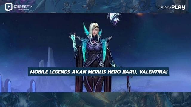Mobile Legends Akan Merilis Hero Baru, Valentina!