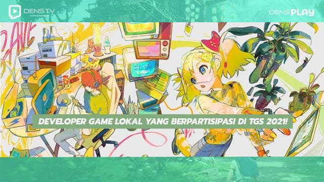Developer Game Lokal yang Berpartisipasi di TGS 2021!