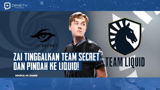 Zai Tinggalkan Team Secret dan Pindah ke Liquid!