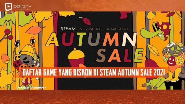 Daftar Game yang Mendapatkan Diskon di Steam Autumn Sale 2021