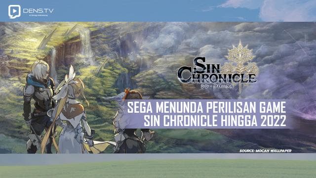 Sega Menunda Perilisan Game Sin Chronicle Hingga 2022