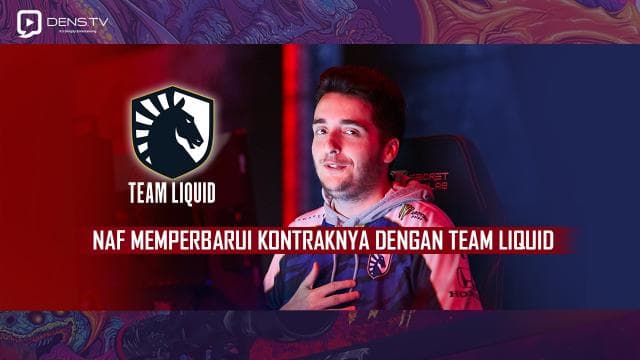 NAF Memperbarui Kontraknya Dengan Team Liquid