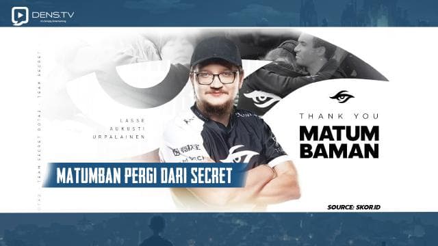 Matumbaman Pergi Dari Team Secret