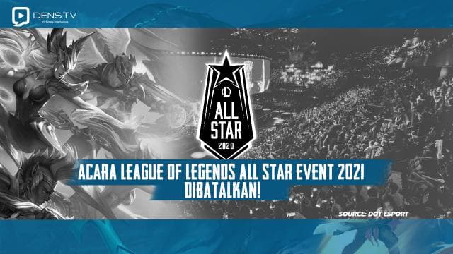 Acara League of Legends All Star Event 2021 Dibatalkan!