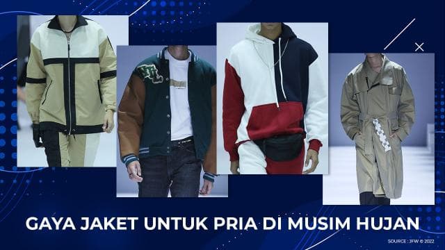 Gaya Jaket Untuk Pria di Musim Hujan