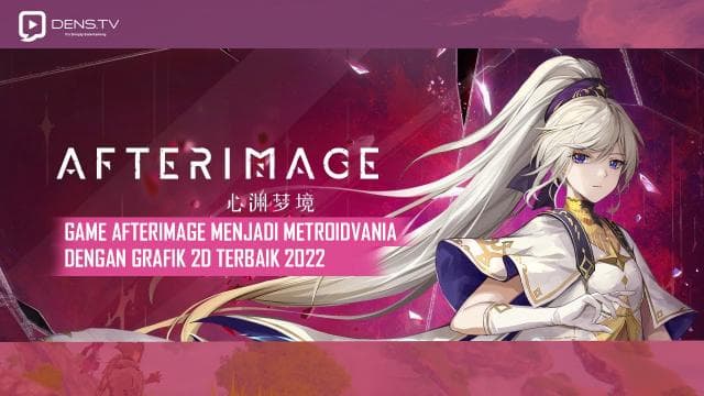 Game Afterimage Menjadi Metroidvania Berpenampilan Terbaik 2022