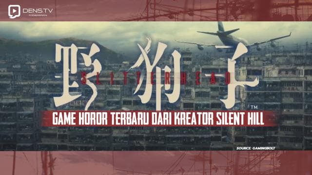 Game Horor Baru Slitterhead Project Terbaru Kreator Silent Hill