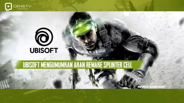 Ubisoft Mengumumkan Akan Remake Splinter Cell