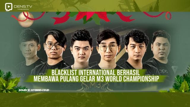 BLACKLIST Iinternational Berhasil Membawa Pulang Gelar M3 World Championship