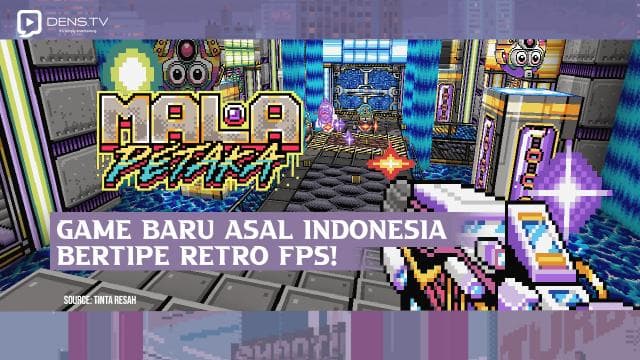 Mala Petaka Game Baru Asal Indonesia Bertipe Retro FPS!