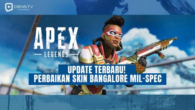Apex Legends Update Baru Perbaikan Skin Bangalore MIL-SPEC