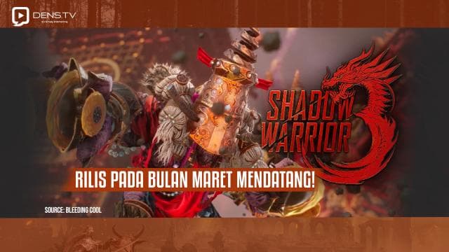 Shadow Warrior 3 Dkan Dirilis Pada Bulan Maret Mendatang!