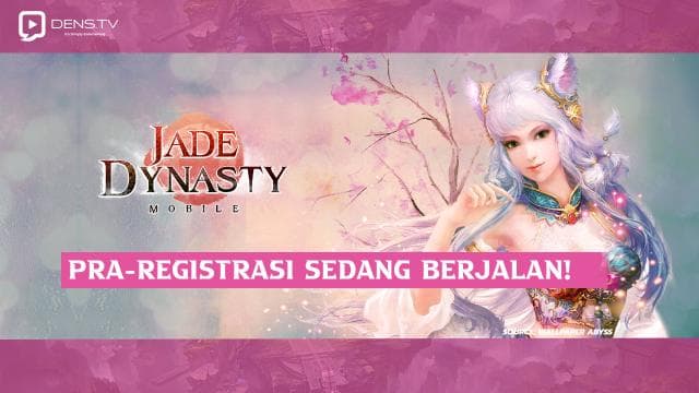 Pra-Registrasi Game Mobile Global Jade Dynasty: New Fantasy Sedang Berjalan!