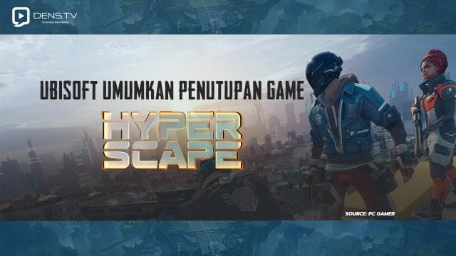 Ubisoft Umumkan penutupan Game Hyper Scape