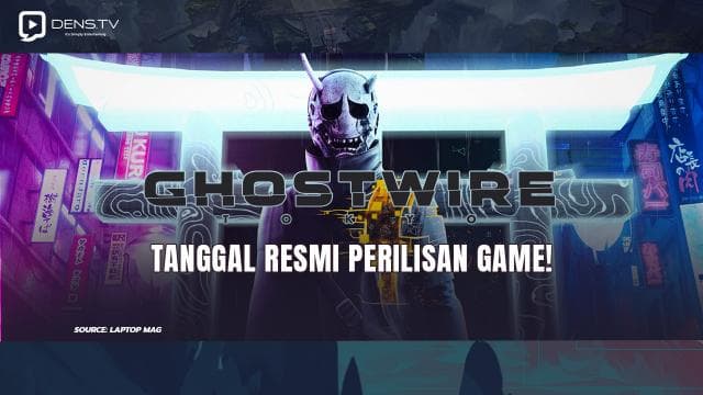 Tanggal Resmi Perilisan Game Baru Ghostwire: Tokyo