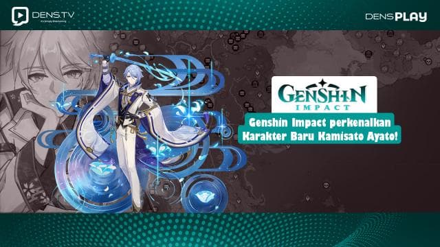 Genshin Impact perkenalkan Karakter Baru Kamisato Ayato!