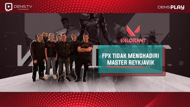 FPX Tidak Menghadiri Master REykjavik!