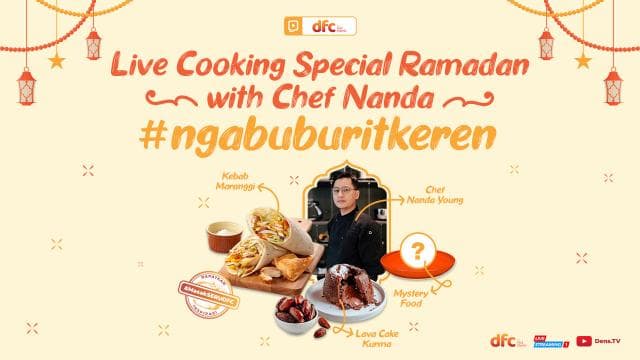 Live Cooking Special Ramadan with Chef Nanda: #Ngabuburitkeren