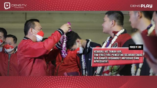 KEMBALI KE TANAH AIR, TIM FREE FIRE PENCETAK  SEJARAH EMAS SEA GAMES DISAMBUT ANTUSIAS DAN  APRESIATIF!