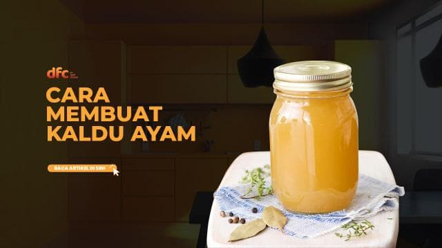 Cara Membuat Kaldu Ayam