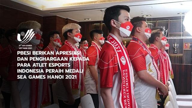PBESI BERIKAN APRESIASI DAN PENGHARGAAN KEPADA PARA ATLET ESPORTS INDONESIA PERAIH MEDALI SEA GAMES HANOI 2021