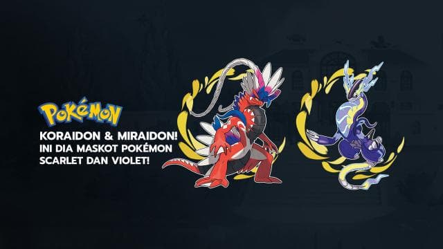 Koraidon & Miraidon! Ini Dia Maskot Pokémon Scarlet dan Violet!