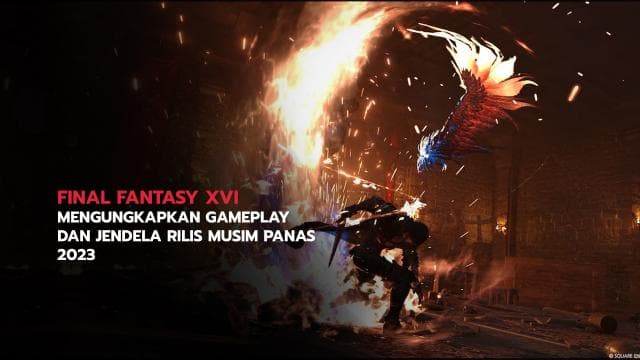 Final Fantasy XVI Mengungkapkan Gameplay dan Jendela Rilis Musim Panas 2023