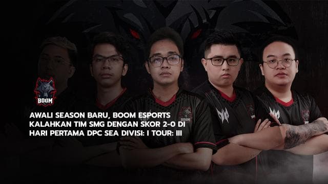 Awali Season Baru, BOOM Esports Kalahkan Tim SMG Dengan Skor 2-0 di Hari Pertama DPC SEA Divisi: I Tour: III