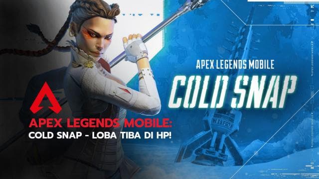 APEX LEGENDS MOBILE: COLD SNAP - LOBA TIBA DI HP!