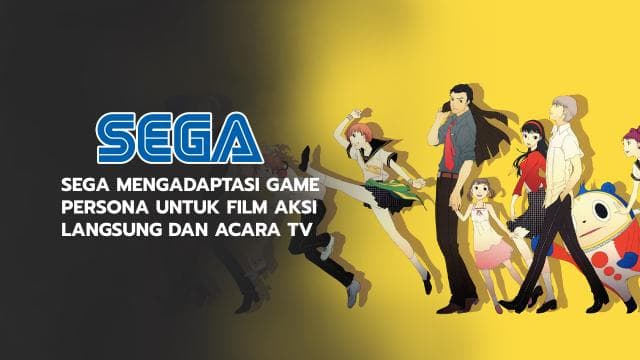 Sega Mengadaptasi Game Persona Untuk Film Aksi Langsung dan Acara TV