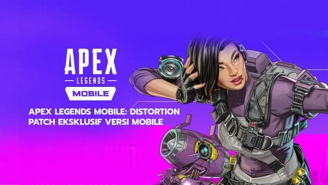 Apex Legends Mobile: Distortion - Patch Eksklusif Versi Mobile