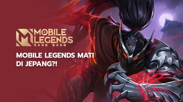 Mobile Legends Mati di Jepang?!