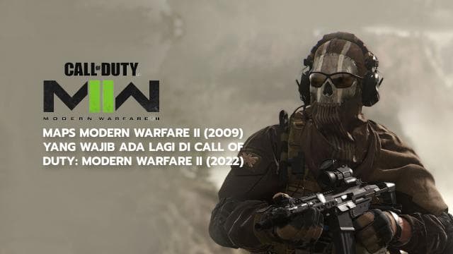Maps Modern Warfare II (2009) yang Wajib Ada Lagi di Call of Duty: Modern Warfare II (2022)