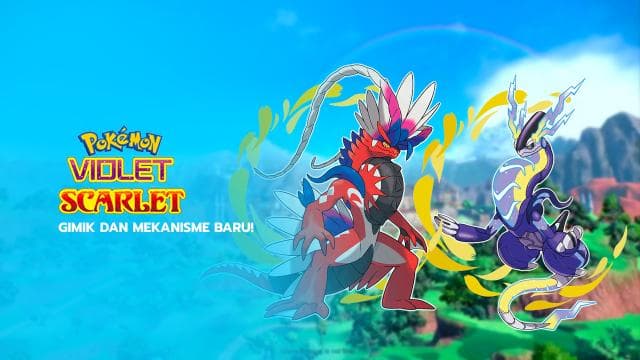 Pokémon Scarlet & Violet - Gimik dan Mekanisme Baru!