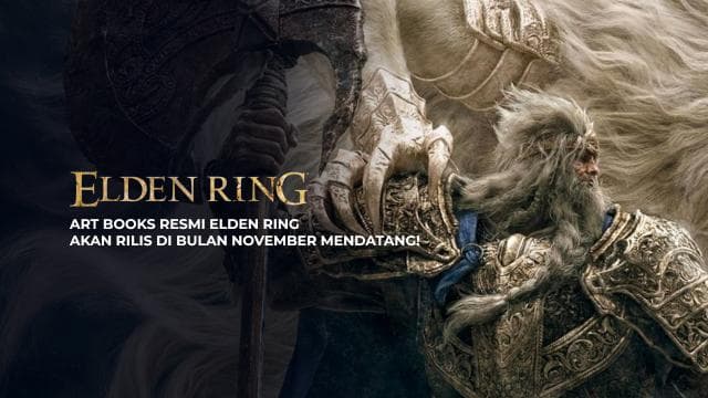 Art Books Resmi Elden Ring Akan Rilis di Bulan November Mendatang!