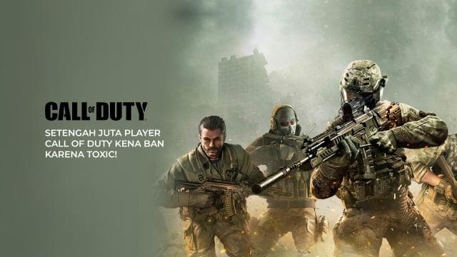 Setengah Juta Player Call of Duty Kena Ban Karena Toxic!