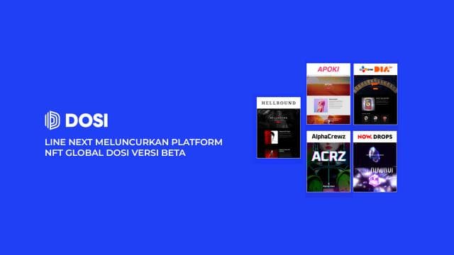 LINE NEXT Meluncurkan Platform NFT Global DOSI  Versi Beta
