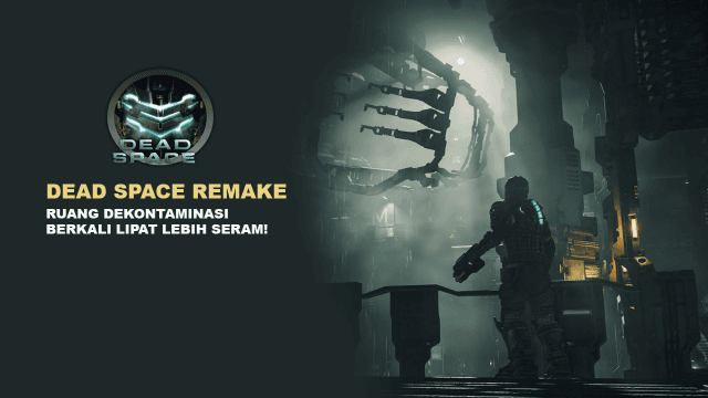 Dead Space Remake - Ruang Dekontaminasi Berkali Lipat Lebih Seram!