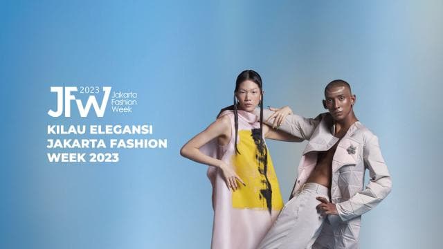Kilau Elegansi Jakarta Fashion Week 2023