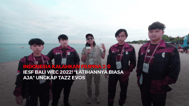 INDONESIA KALAHKAN FILIPINA 2-0 IESF Bali WEC 2022! "Latihannya Biasa Aja" Ungkap Tazz Evos