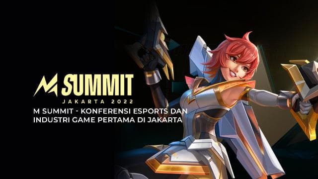 M SUMMIT - KONFERENSI ESPORTS DAN INDUSTRI GAME PERTAMA DI JAKARTA