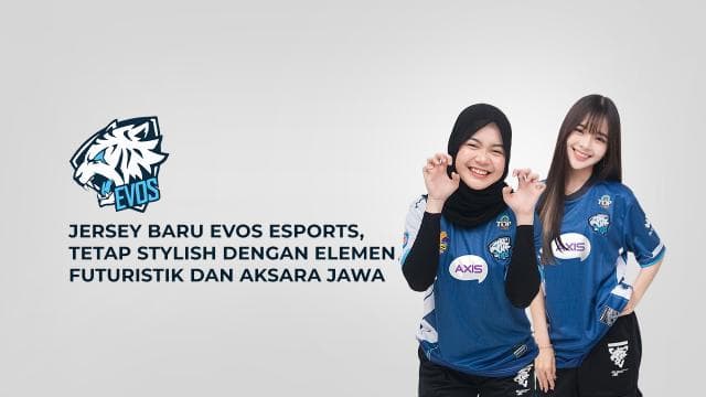 JERSEY BARU EVOS ESPORTS, TETAP STYLISH DENGAN ELEMEN FUTURISTIK DAN AKSARA JAWA