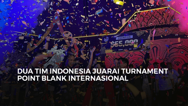 Dua Tim Indonesia Juarai Turnament Point Blank Internasional