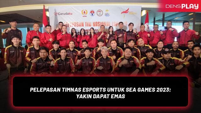 PELEPASAN TIMNAS ESPORTS UNTUK SEA GAMES 2023: YAKIN DAPAT EMAS!