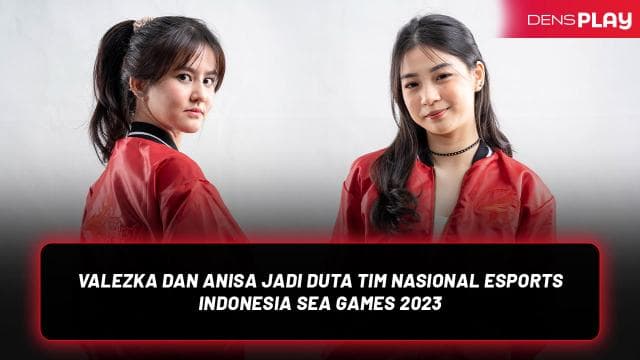 Valezka dan Anisa Rahim Terpilih sebagai Duta Tim Nasional Esports SEA Games 32 Kamboja 2023