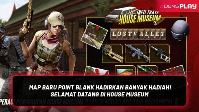 Baru Point Blank Hadirkan Banyak Hadiah! Selamat Datang di House Museum