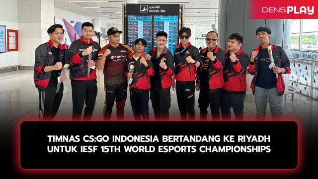 Timnas CS:GO Indonesia Bertandang ke Riyadh untuk IESF 15th World Esports Championships